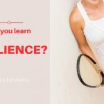 Can you learn resilience?