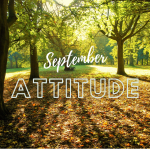 Attitude, gratitude and September